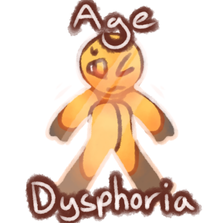 Drawing of an adult emojiperson stuck inside a child sized glass body. There's text above and below the drawing that says "Age Dysphoria" in white with brown outlines.
