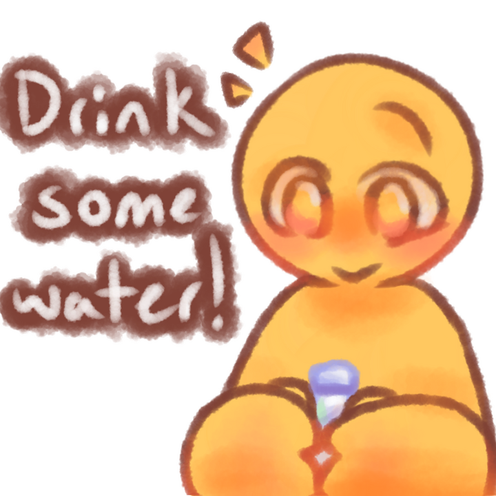 Drawing of an emojiperson holding a water bottle. The text "Drink some water!" in white with a brown outline can be seen to the left of the drawing.