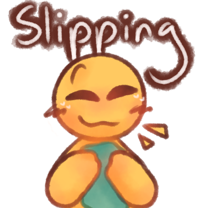 Drawing of an emojiperson holding a green blanket and looking happy. The text "Slipping" in white with a brown outline can be seen above the drawing.