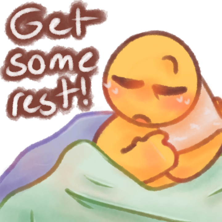 Drawing of an emojiperson laying in bed sleeping. The text "Get some rest!" in white with a brown outline can be seen in the upper left corner.