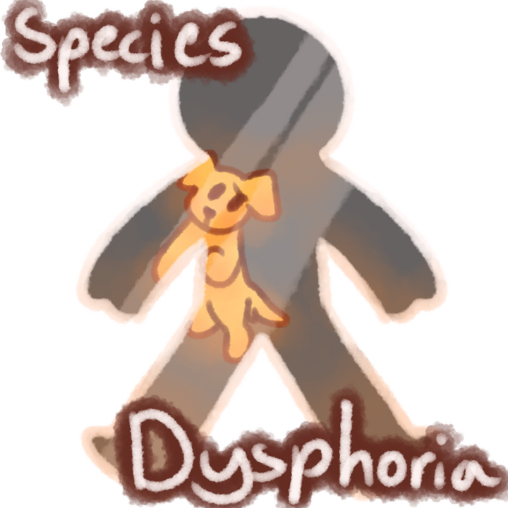 Drawing of a dog trapped in a glass human body looking sad. The text "Species Dysphoria" in white with brown outlines can be seen above the drawing.