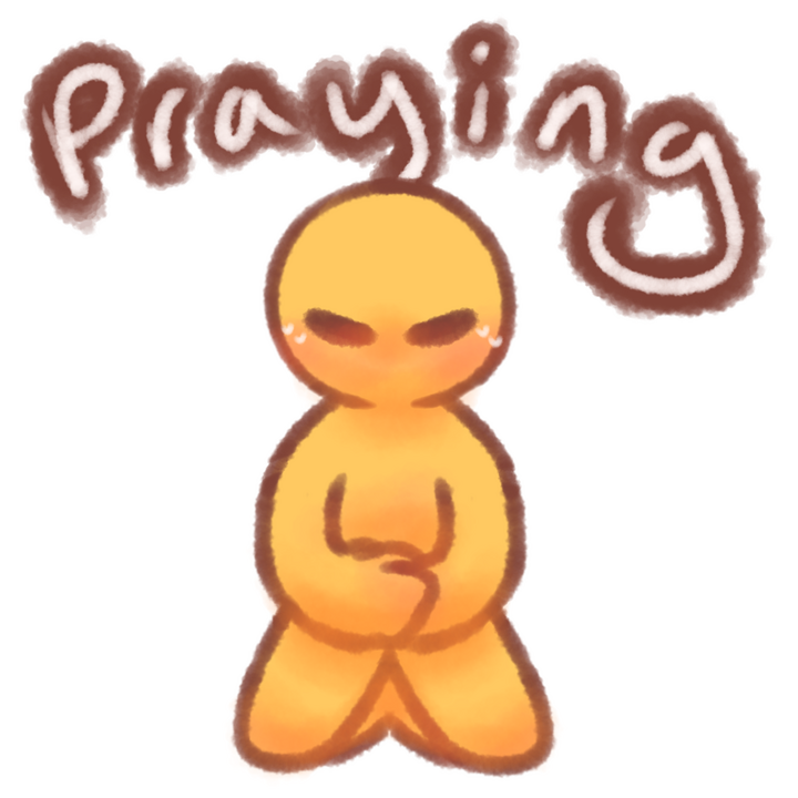 Drawing of an emojiperson kneeling and folding their hands in their lap, praying. There's the text "Praying" in white with a brown outline above the drawing.