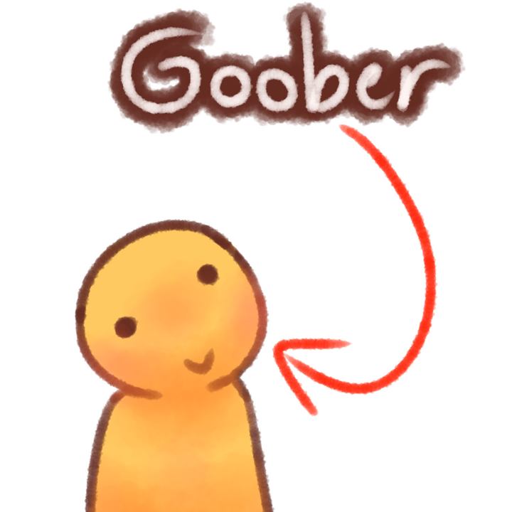 Drawing of a spaced out happy looking emojiperson with the text "Goober" in white with a brown outline above and a red arrow pointing a the person.
